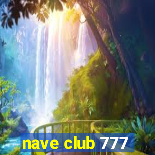 nave club 777